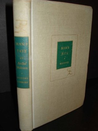 Man's Fate (La Condition Humaine). IN ENGLISH