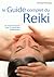 Le Guide complet du Reiki - Un manuel structuré pour un savoir-faire professionnel