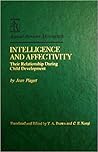 Intelligence and Affectivity: Their Relationship During Child Development