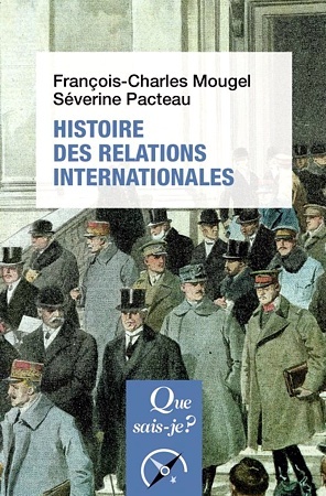 Histoire des relations internationales : de 1815 à nos jours (Mass Market Paperback)
