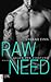 Raw Need - Gegen den Verstand (Larson Brothers, #2)