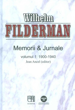 Memorii & Jurnale, volumul 1: 1900-1940 (Hardcover)