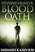 Deviant-Hunter: Blood Oath (Eve of Light: Deviant-Hunter Book 1)
