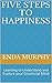 Five Steps to Happiness by Enda Murphy