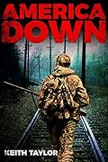 America Down: Post-Apocalyptic EMP Survival Fiction