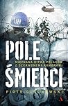 Pole śmierci. Nie...