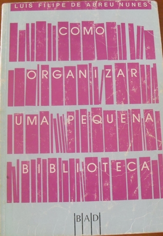 Como Organizar Uma Pequena Biblioteca (Paperback)