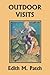 Outdoor Visits (Yesterday's Classics) by Edith M. Patch
