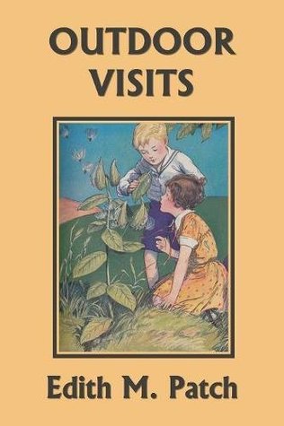 Outdoor Visits (Yesterday's Classics) (Nature and Science Readers)
