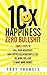 10X Happiness, Zero Bullshi...