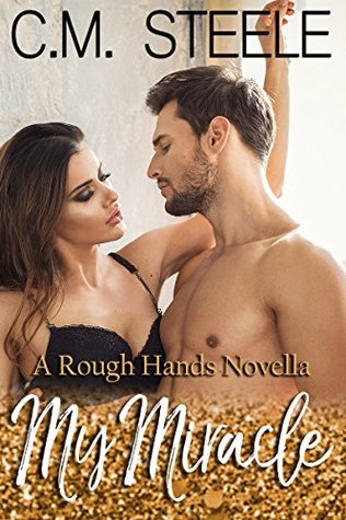 My Miracle (Rough Hands #1)
