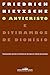 O Anticristo e Ditirambos de Dionísio by Friedrich Nietzsche