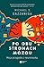 Po obu stronach mózgu. Moja przygoda z neuronauką