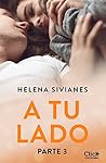 A tu lado. Parte 3