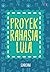Proyek Rahasia Lula