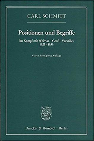 Positionen und Begriffe, im Kampf mit Weimar – Genf – Versailles 1923–1939. (Paperback)