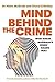 Mind Behind The Crime