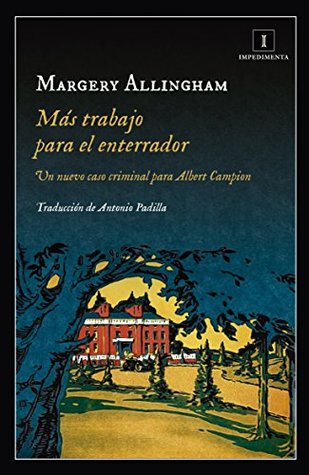 Portada de Más trabajo para el enterrador, de Margery Allingham