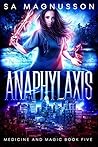 Anaphylaxis (Medicine and Magic, #5)