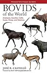 Bovids of the World by José R. Castelló