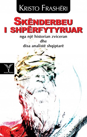 Skënderbeu i shpërfytyruar