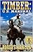 Timber: United States Marshal