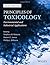Principles of Toxicology: Environmental and Industrial Applications