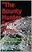 "The Bounty Hunter from Mars":