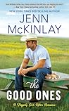 The Good Ones by Jenn McKinlay The Good Ones by Jenn McKinlay