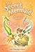 Underwater Magic (The Secret Mermaid, #3)