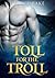 Toll For The Troll: Huge Size Monster Erotica