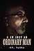 I am just AN ORDINARY MAN by Gs. Subbu I am just AN ORDINARY MAN by Gs. Subbu