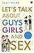 Let’s Talk about Guys, Girl...