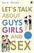 Let’s Talk about Guys, Girls and Sex by Swati Shome Let’s Talk about Guys, Girls and Sex by Swati Shome