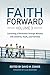 Faith Forward Volume 3: Lau...