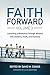 Faith Forward Volume 3 by David M. Csinos