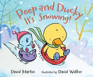 Peep and Ducky It's Snowing! (Hardcover)