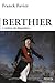 Berthier: L'ombre de Napoléon (French Edition)