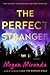 The Perfect Stranger