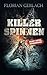 Killerspinnen: Heavy Metal Horrorshow (German Edition)