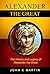 Alexander the Great: The Hi...