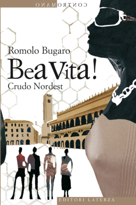 Bea vita!: Crudo Nordest (Paperback)