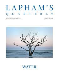 Lapham's Quarterly: Water (Summer 2018)