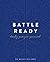 Battle Ready Daily Prayer Journal by Kelly Balarie