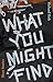 What You Might Find by Richard Holt