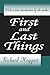First and Last Things