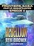 Rebellion (The Frontiers Saga: Part 2: Rogue Castes, #4)
