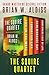 The Squire Quartet: Life in...