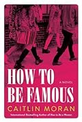 How to be Famous