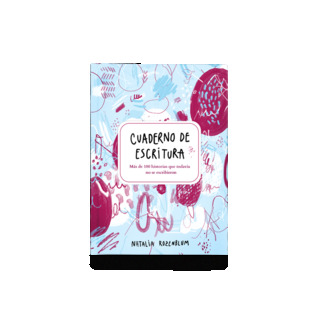 Cuaderno de escritura (Más de 100 historias que todavía no se escribieron)